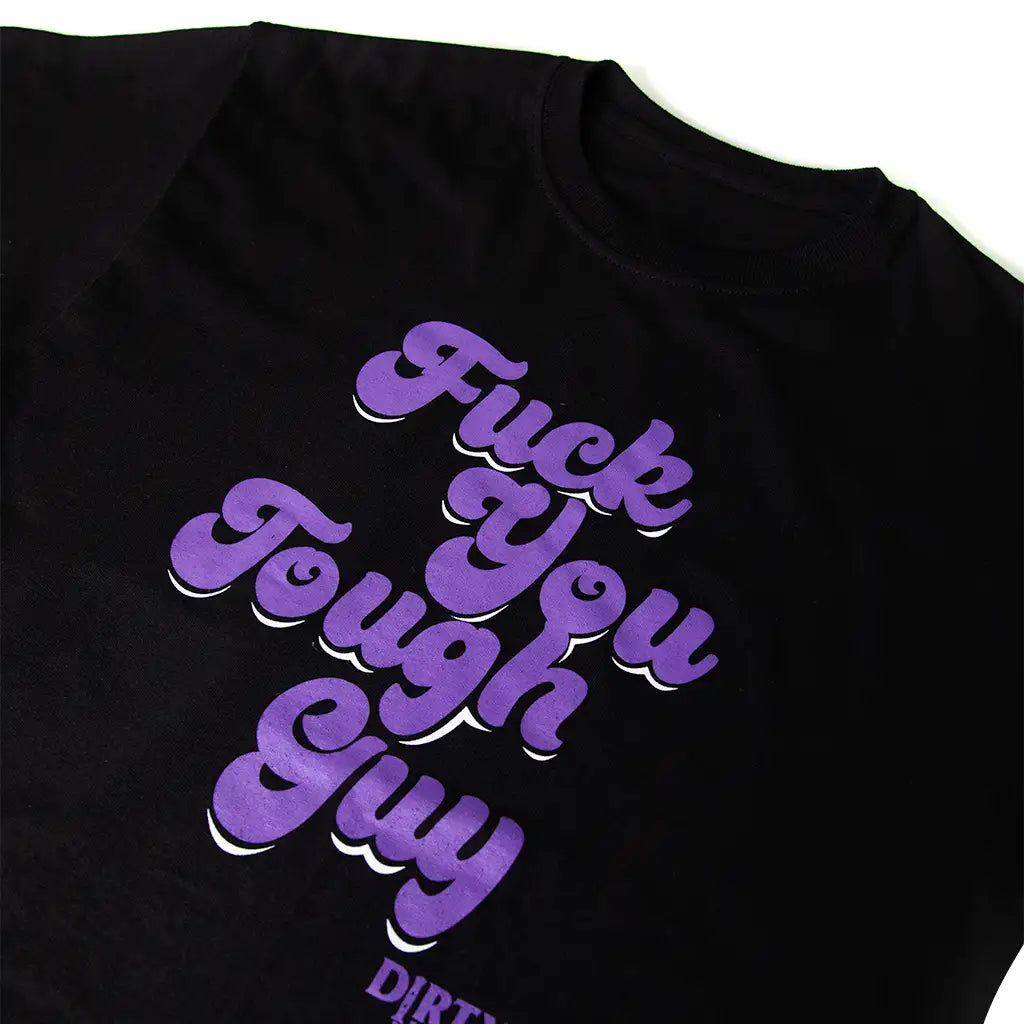 Fuck You Tough Guy T-Shirt 2